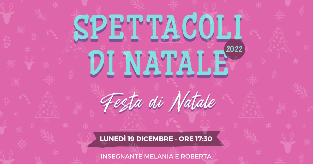 Festa di Natale 2022 Scuola delle Meraviglie